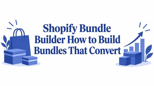 Shopify Bundle Builder How to Build Bundles That Convert
